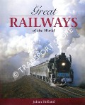 Book cover of Great Railways of the World by HOLLAND, Julian